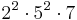 2^2 \cdot 5^2 \cdot 7