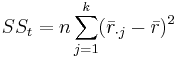 SS_t = n\sum_{j=1}^k (\bar{r}_{\cdot j} - \bar{r})^2