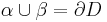  \alpha \cup \beta = \partial D 