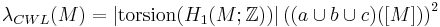 \lambda_{CWL}(M)=\left\vert\mathrm{torsion}(H_1(M;\mathbb{Z}))\right\vert\left((a\cup b\cup c)([M])\right)^2