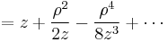  = z %2B \frac{\rho^2}{2 z} - \frac{\rho^4}{8z^3}  %2B \cdots