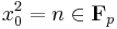 x_0^2=n \in \mathbf{F}_p