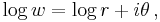 \log w = \log r %2B i \theta \,,