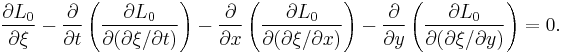 
    \frac{\partial{L_0}}{\partial\xi}
  - \frac{\partial}{\partial{t}}\left( \frac{\partial{L_0}}{\partial(\partial\xi/\partial{t})} \right)
  - \frac{\partial}{\partial{x}}\left( \frac{\partial{L_0}}{\partial(\partial\xi/\partial{x})} \right)
  - \frac{\partial}{\partial{y}}\left( \frac{\partial{L_0}}{\partial(\partial\xi/\partial{y})} \right)
  = 0.
