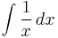 \int \frac{1}{x} \,dx