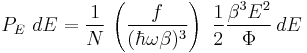 P_E~dE = \frac{1}{N}\,\left(\frac{f}{(\hbar\omega\beta)^3}\right)~\frac{1}{2} \frac{\beta^3E^2}{\Phi}\,dE