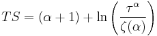 TS=(\alpha%2B1)%2B\ln\left(\frac{\tau^\alpha}{\zeta(\alpha)}\right)