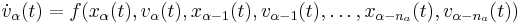 \dot{v}_\alpha(t) = f(x_\alpha(t), v_\alpha(t), x_{\alpha-1}(t), v_{\alpha-1}(t), \ldots, x_{\alpha-n_a}(t), v_{\alpha-n_a}(t))