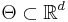 \Theta \subset \mathbb R^d 