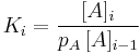 K_i = \frac{[A]_i}{p_A\,[A]_{i-1}}