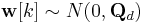 \mathbf{w}[k] \sim N(0,\mathbf Q_d)