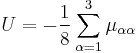 
U = -\frac{1}{8} \sum_{\alpha=1}^3 \mu_{\alpha\alpha}
