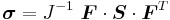 
  \boldsymbol{\sigma} = J^{-1}~\boldsymbol{F}\cdot\boldsymbol{S}\cdot\boldsymbol{F}^T 
