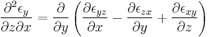 \frac{\partial^2 \epsilon_y}{\partial z \partial x} = \frac{\partial}{\partial y} \left ( \frac{\partial \epsilon_{yz}}{\partial x} - \frac{\partial \epsilon_{zx}}{\partial y} %2B \frac{\partial \epsilon_{xy}}{\partial z}\right)\,\!