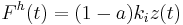  F^{h}(t) = (1-a) k_i z(t) 