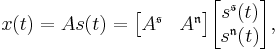 
  x(t) = A s(t) = \begin{bmatrix} A^\mathfrak{s} & A^\mathfrak{n} \end{bmatrix} \begin{bmatrix} s^\mathfrak{s}(t) \\ s^\mathfrak{n}(t) \\ \end{bmatrix},
