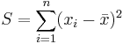 S=\sum_{i=1}^n(x_i-\bar{x})^2