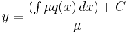 y = \frac{\left(\int\mu q(x)\, dx\right) %2B C}{\mu}