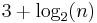 \textstyle 3%2B\log_2(n)