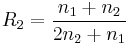 ~R_2=\frac{n_1%2Bn_2}{2n_2%2Bn_1}