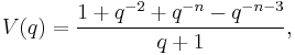 V(q) = \frac{1 %2B q^{-2} %2B q^{-n} - q^{-n-3}}{q%2B1},