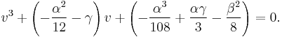  v^3 %2B \left( - {\alpha^2 \over 12} - \gamma \right) v %2B \left( - {\alpha^3 \over 108} %2B {\alpha \gamma \over 3} - {\beta^2 \over 8} \right) = 0. 