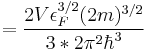 =\frac{2V\epsilon_{F}^{3/2}(2m)^{3/2}}{3*2\pi^2\hbar^3}