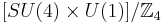 [SU(4)\times U(1)]/\mathbb{Z}_4