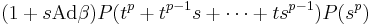  (1%2Bs\text{Ad} \beta)P(t^p%2Bt^{p-1}s%2B\cdots%2Bts^{p-1})P(s^p)