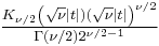 \textstyle\frac{K_{\nu/2} \left(\sqrt{\nu}|t|)(\sqrt{\nu}|t| \right)^{\nu/2}}{\Gamma(\nu/2)2^{\nu/2-1}}