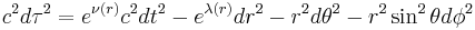 c^{2} d\tau^{2} = e^{\nu(r)} c^2 dt^{2} - e^{\lambda(r)} dr^{2} - r^2 d\theta^{2} - r^2 \sin^2 \theta d\phi^2 \;