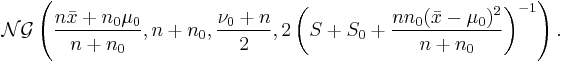 
\mathcal{NG} \left(\frac{n\bar{x} %2Bn_0\mu_0}{n%2Bn_0}, n%2Bn_0, \frac{\nu_0%2Bn}{2}, 2\left(S %2B S_0 %2B \frac{nn_0 (\bar{x}-\mu_0)^2}{n%2Bn_0}\right)^{-1} \right) .
