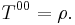 T^{00} = \rho. \!