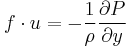 f \cdot u =  -{1 \over \rho}{\partial P \over \partial y}