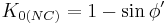  K_{0(NC)} = 1 - \sin \phi ' \ 