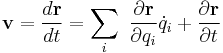 \mathbf{v}=\frac{d\mathbf{r}}{dt}=\sum_i\ \frac{\partial \mathbf{r}}{\partial q_i}\dot{q}_i%2B\frac{\partial \mathbf{r}}{\partial t}\,\!