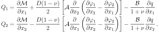 
  \begin{align}
    Q_1 & = \frac{\partial \mathcal{M}}{\partial x_1} 
     %2B \frac{D(1-\nu)}{2}\left[\mathcal{A}\frac{\partial }{\partial x_2}\left(\frac{\partial \varphi_1}{\partial x_2}
          -\frac{\partial \varphi_2}{\partial x_1}\right)\right] - \frac{\mathcal{B}}{1%2B\nu}\frac{\partial q}{\partial x_1} \\
    Q_2 & = \frac{\partial \mathcal{M}}{\partial x_2} 
     - \frac{D(1-\nu)}{2}\left[\mathcal{A}\frac{\partial }{\partial x_1}\left(\frac{\partial \varphi_1}{\partial x_2}
          -\frac{\partial \varphi_2}{\partial x_1}\right)\right] - \frac{\mathcal{B}}{1%2B\nu}\frac{\partial q}{\partial x_2}\,.
  \end{align}
