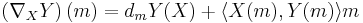 \left(\nabla_X Y\right)(m) = d_mY(X) %2B \langle X(m),Y(m)\rangle m