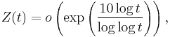 Z(t) = o\left(\exp\left(\frac{10 \log t}{\log \log t}\right)\right),