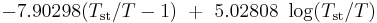 -7.90298(T_\mathrm{st}/T-1)\ %2B\ 5.02808\ \log(T_\mathrm{st}/T)