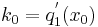 k_0=q_1^'(x_0)