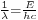 \scriptstyle \frac{1}{\lambda}=\frac{E}{hc}