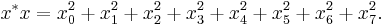 x^*x = x_0^2 %2B x_1^2 %2B x_2^2 %2B x_3^2 %2B x_4^2 %2B x_5^2 %2B x_6^2 %2B x_7^2.