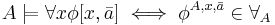 A\models\forall x\phi[x,\bar{a}] \iff \phi^{A,x,\bar{a}}\in\forall_A