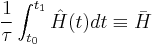 {1 \over \tau}\int_{t_0}^{t_1}\hat{H}(t)dt \equiv \bar{H}