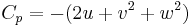 C_p = -(2u %2Bv^2 %2Bw^2) 