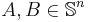 A,B \in \mathbb{S}^n