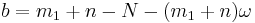 b=m_1 %2B n - N -(m_1%2Bn)\omega