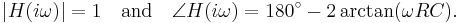 |H(i\omega)|=1 \quad \text{and} \quad \angle H(i\omega)  = 180^{\circ} - 2 \arctan(\omega RC). \,