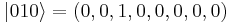 |010\rangle = \left(0,0,1,0,0,0,0,0\right)